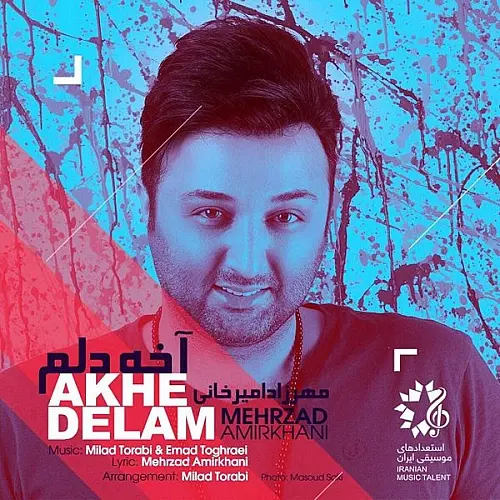 Akhe Delam - Mehrzad Amirkhani